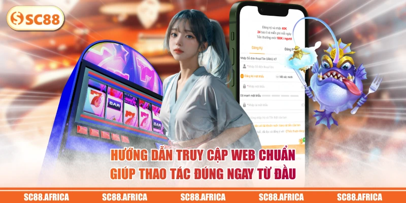 Hướng dẫn truy cập web chuẩn giúp thao tác đúng ngay từ đầu